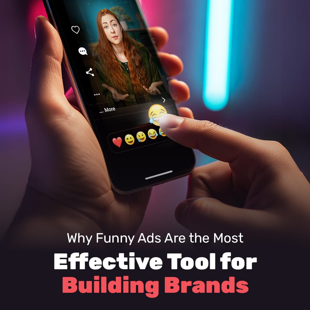 Why Funny Ads Are the Most Effective Tool for Building Brands
